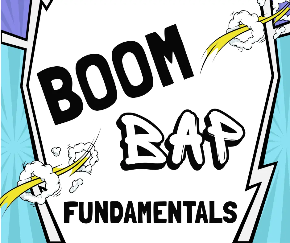 Week 7 - Boom Bap Foundations | Iconic Beat Styles