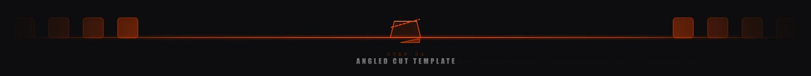 The Angled Cut Template