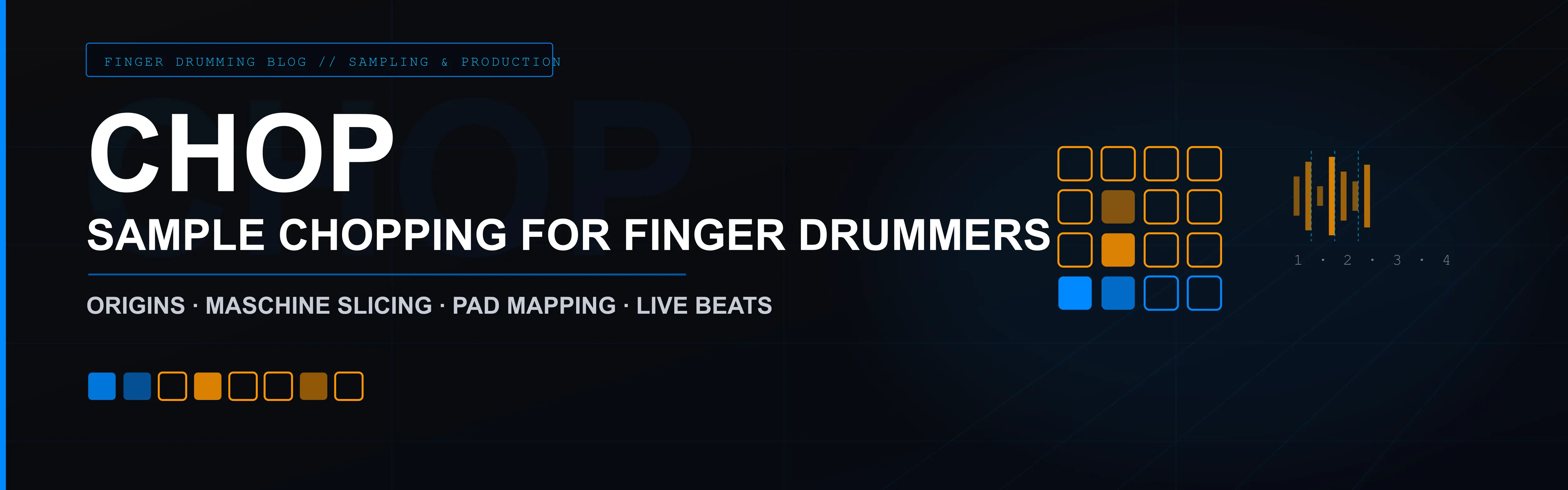 step-by-step sample chopping guide for finger drummers covering Maschine slicing workflow, chop pad layout mapping, and five sample-plus-beat techniques